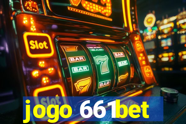 jogo 661bet